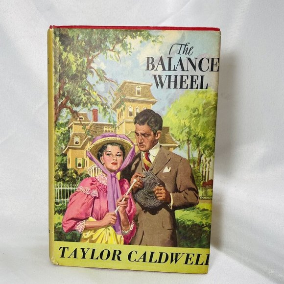 The Balancing Wheel by Taylor Caldwell Vintage Peoples Book Club Hardcover 1951 - Picture 1 of 10